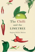 The Chilli and the Limetree 1800167970 Book Cover