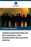 Gender-Mainstreaming Bei Der Kontrolle Von Kleinwaffen Und Leichten Waffen (German Edition) 620751226X Book Cover