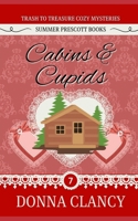 Cabins & Cupids (Trash to Treasure Cozy Mysteries) B0D4DSYMCQ Book Cover