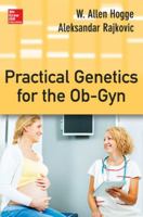 Practical Genetics for the Ob-GYN 0071797211 Book Cover