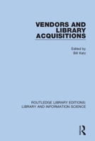 Vendors and Library Acquisitions 0367375184 Book Cover