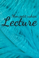 Mon Petit Cahier De Lecture: Mon carnet de lecture 100 Fiches de lecture � remplir Id�al cadeau pour les lecteurs et lectrices 130 Pages. 1660144418 Book Cover