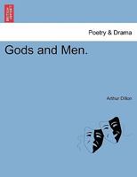 Gods and Men. 1241061270 Book Cover