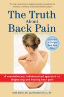 The Truth About Back Pain: A Revolutionary, Individualized Approach to Diagnosing and Healing Back Pain