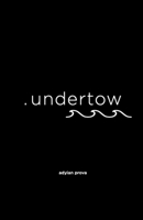 . undertow B08F7Q6BBW Book Cover