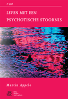 Leven met psychotische stoornis (Van A tot ggZ) 9031339792 Book Cover