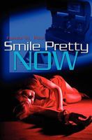Smile Pretty Now 1449996035 Book Cover