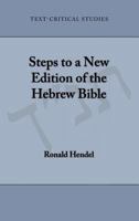 Steps to a New Edition of the Hebrew Bible 1628371579 Book Cover