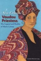 A New Orleans Voudou Priestess: The Legend And Reality of Marie Laveau 0813032148 Book Cover