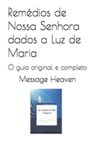Remédios de Nossa Senhora dados a Luz de Maria: O guia original e completo (Portuguese Edition) B0DYJMPXWP Book Cover