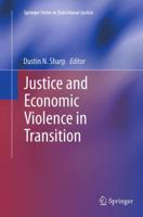 Justice and Economic Violence in Transition 149394374X Book Cover