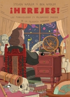 ¡Herejes!: Los maravillosos (y peligrosos) inicios de la filosofía moderna 6075277463 Book Cover