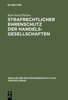 Strafrechtlicher Ehrenschutz der Handelsgesellschaften 3111307239 Book Cover