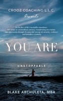 You Are Unstoppable: A Life Coaching Workbook 1959621831 Book Cover
