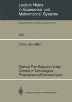 Optimal Firm Behaviour in the Context of Technological Progress and a Business Cycle 3540535632 Book Cover