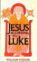 Jesus According to Luke 0816423938 Book Cover