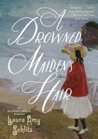 A Drowned Maiden's Hair 0763638129 Book Cover