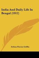 India and Daily Life in Bengal 1241106495 Book Cover