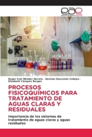 Procesos Fisicoquímicos Para Tratamiento de Aguas Claras Y Residuales (Spanish Edition) 663032255X Book Cover