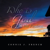 Who Is God in the Psalms: Personal Devotional Verse 1669889513 Book Cover