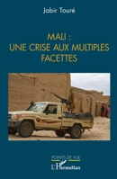 Mali : une crise aux multiples facettes (Points de Vue) (French Edition) 2336469847 Book Cover