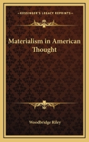 Materialism In American Thought 1425347185 Book Cover
