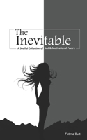 The Inevitable a soulful collection of sad & motivational poetry: For young adults & teenagers 1696568285 Book Cover