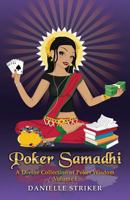Poker Samadhi: A Divine Collection of Poker Wisdom 0615754120 Book Cover