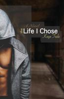 The Life I Chose (Gautier Heights Series) 1797690361 Book Cover