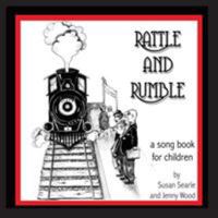 Rattle and Rumble: A creative music resource for children, teachers and parents 0994292821 Book Cover