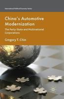 China's Automotive Modernization: The Party-State and Multinational Corporations 0230220606 Book Cover
