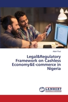 Legal&Regulatory Framework on Cashless Economy&E-commerce in Nigeria 6139841933 Book Cover