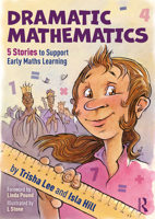 Dramatic Mathematics: 5 Stories to Support Early Maths Learning 1032078065 Book Cover