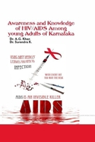 Awareness and Knowledge of HIV/AIDS Among young Adults of Karnataka 1365286789 Book Cover