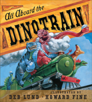 All Aboard the Dinotrain 054755415X Book Cover