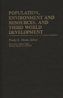 Population, Environment and Resources, and Third World Development: (International Development Resource Books) 0313241414 Book Cover