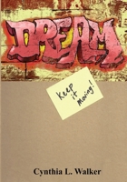 Dream....Keep It Moving 151509748X Book Cover