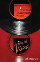 The Vinyl Dialogues Volume III: Stacks of Wax 1622493524 Book Cover