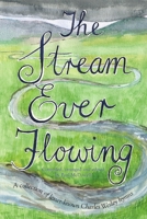 The Stream Ever Flowing 1847999638 Book Cover