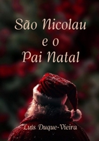 São Nicolau e o Pai Natal (Portuguese Edition) 129172642X Book Cover