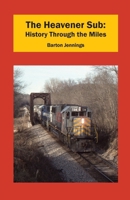 The Heavener Sub: History Through the Miles 173278888X Book Cover