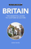 Britain - Culture Smart!: The Essential Guide to Customs & Culture 1787023575 Book Cover