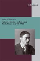 Heinrich Himmler - Aufstieg Des Reichsfuhrers SS (1900-1933) 3899718003 Book Cover