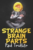 Strange Brain Parts null Book Cover