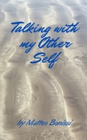Talking with my Other Self: Albert's Story B0BGNC98S8 Book Cover