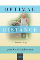 Optimal Distance, A Divided Life, 0998769029 Book Cover
