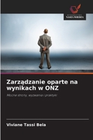 Zarzadzanie oparte na wynikach w ONZ (Polish Edition) 6208502551 Book Cover