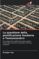 La questione della pianificazione fondiaria a Yamoussoukro (Italian Edition) 6209863590 Book Cover