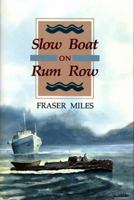 Slow Boat on Rum Row 1550170694 Book Cover