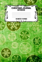 Christmas Journal Notebook 55 Sheets/110 Pages: Keep Track And Record Your Christmas Adventure This Holiday Season, Perfect Gift For Christmas Enthusiasts 1698851049 Book Cover